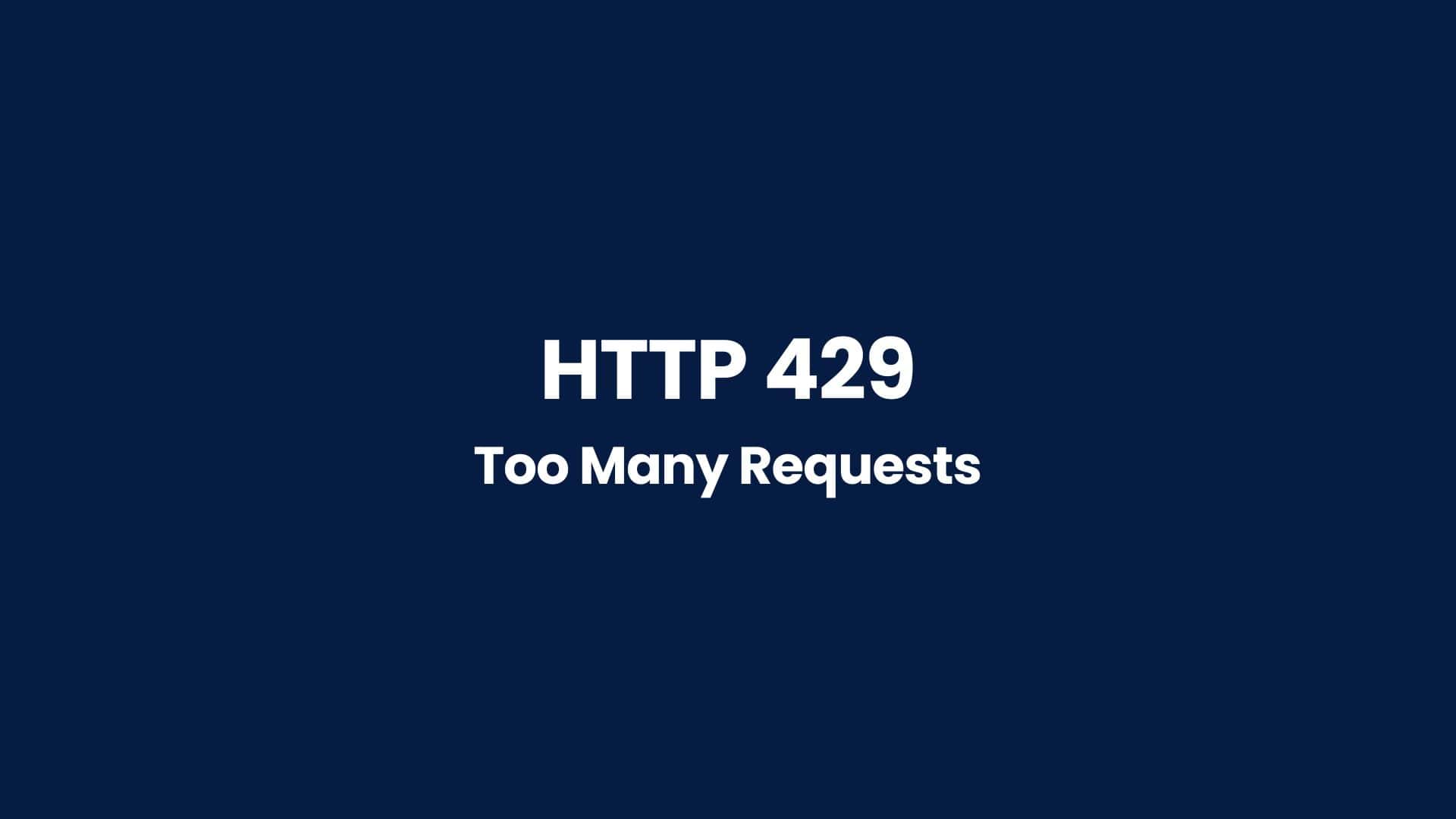 429 Error: Too Many Requests? [Solution]