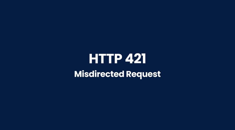 HTTP 421